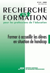 RECHERCHE ET FORMATION, N  061/2009. FORMER A ACCUEILLIR LES ELEVES E N SITUATION DE HANDICAP