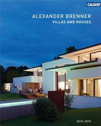 Alexander Brenner Villas and Houses 2010 - 2015 /anglais