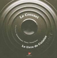 Le Creuset le livre de cuisine