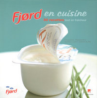 Fjord en cuisine 50 recettes tout en fraicheur