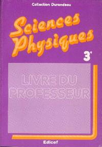 Sciences physiques 3e / Guide pédagogique