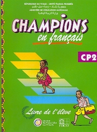 CHAMPIONS AU TCHAD EN FRANCAIS LIVRE ELEVE CP2