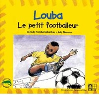 LOUBA, LE PETIT FOOTBALLEUR