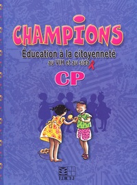 CHAMPIONS EN EDUCATION A LA CITOYENNETE AU VIH ET AU SIDA CP