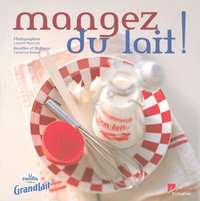 Mangez du lait !