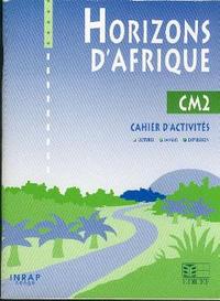 Horizons d'Afrique CM2 / Livret d'activités