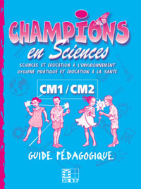 Champions en Sciences CM / Guide pédagogique (Cameroun)