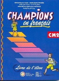 CHAMPIONS AU TCHAD EN FRANCAIS LIVRE ELEVE CM2