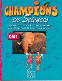 CHAMPIONS EN SCIENCES CM1 (CAMEROUN/PANAF)