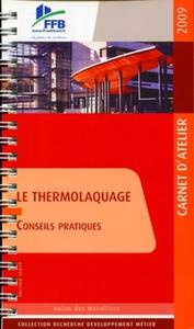 LE THERMOLAQUAGE - CONSEILS PRATIQUES