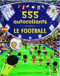 LE FOOTBALL - 555 AUTOCOLLANTS