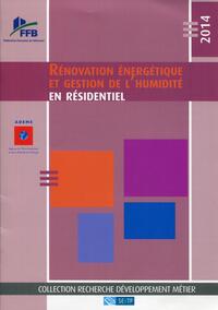 Rénovation énergétique et gestion de l'humidité en résidentiel 2014