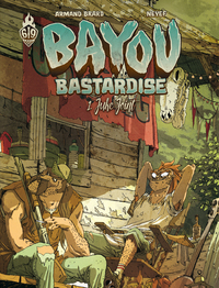 Bayou Bastardise - Tome 1 - Juke Joint