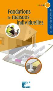 FONDATIONS DE MAISONS INDIVIDUELLES