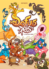 DOFUS PETS T01, LE REFUGE DE MEME