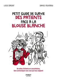 Petit guide de survie des patients face à la blouse