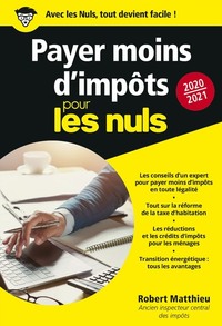 Payer moins d'impôts 2020-2021 Pour les Nuls Poche