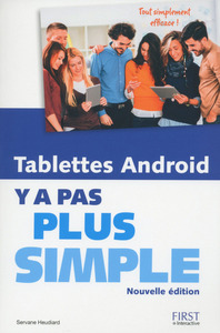 Tablettes Android Y a pas plus simple, nouvelle édition