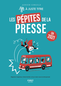 LES PEPITES DE LA PRESSE EN 2021