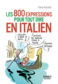 PETIT LIVRE - LES 800 EXPRESSIONS POUR TOUT DIRE EN ITALIEN