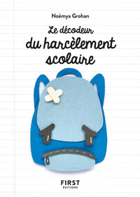 PETIT LIVRE - DECODEUR DU HARCELEMENT SCOLAIRE