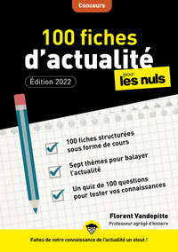 100 FICHES D'ACTUALITE POUR LES NULS CONCOURS, 4EME EDITION