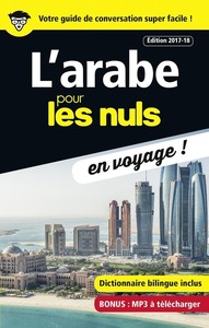 L'arabe pour les Nuls en voyage - Edition 2017-18