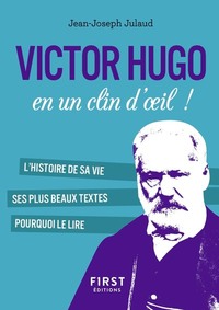 PETIT LIVRE DE - VICTOR HUGO EN UN CLIN D'OEIL !