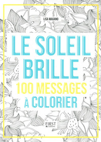 Le soleil brille - 100 messages à colorier