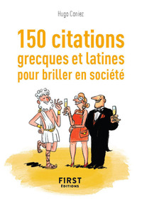 PETIT LIVRE DE - 150 CITATIONS GRECQUES ET LATINES POUR BRILLER EN SOCIETE