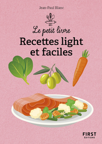 LE PETIT LIVRE - RECETTES LIGHT ET FACILES, 2E ED