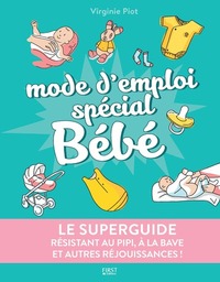 Le Superguide - Mode d'emploi spécial Bébé