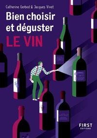 Petit Livre de - Bien choisir et déguster le vin