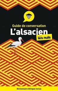 GUIDE DE CONVERSATION - L'ALSACIEN POUR LES NULS, 3ED