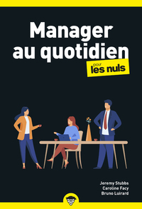 MANAGER AU QUOTIDIEN POUR LES NULS, POCHE BUSINESS, 2E ED