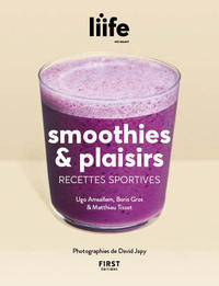 Smoothies & plaisirs - Recettes sportives