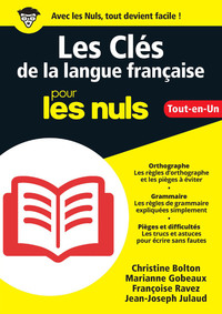 LES CLES DE LA LANGUE FRANCAISE TOUT-EN-UN POUR LES NULS