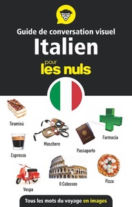 GUIDE DE CONVERSATION VISUEL - L'ITALIEN POUR LES NULS
