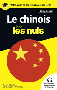 Guide de conversation le Chinois pour les Nuls, 3e édition