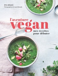 L'aventure Vegan - mes recettes pour débuter