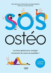 SOS ostéo - Les bons gestes pour soulager et prévenir les maux au quotidien !