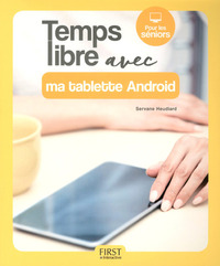 Temps libre avec ma tablette Android