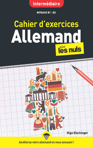 Cahier d'exercices allemand pour les Nuls niveau intermédiaire