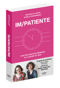 IM/PATIENTE - UNE EXPLORATION FEMINISTE DU CANCER DU SEIN