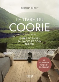 Le livre du Coorie - Entre paysages sauvages et coin du feu