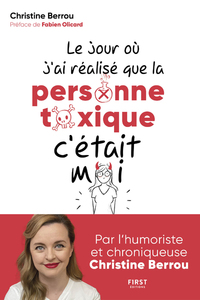 LE JOUR OU J'AI REALISE QUE LA PERSONNE TOXIQUE C'ETAIT MOI