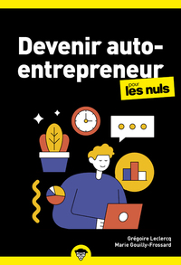 Devenir auto-entrepreneur pour les Nuls Business, 4e éd