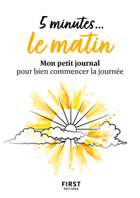 5 minutes... le matin - Mon petit journal pour bien commencer la journée