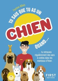 TU SAIS QUE TU AS UN CHIEN QUAND...