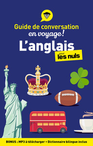 GUIDE DE CONVERSATION - L'ANGLAIS POUR LES NULS EN VOYAGE, 5E ED